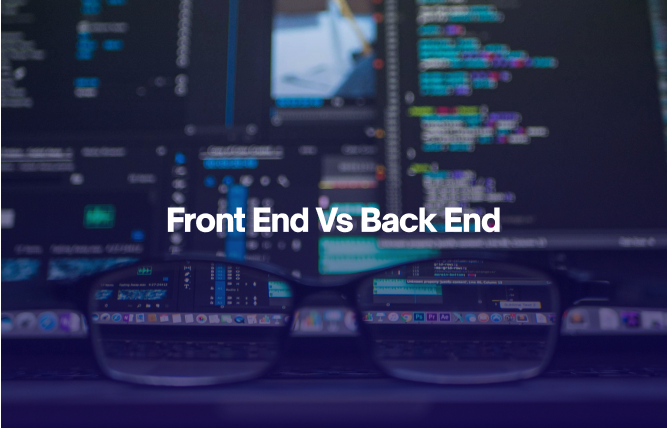 Front End vs Back End: Understanding Web Development